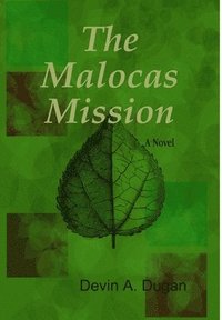 bokomslag The Malocas Mission (2nd Edition)