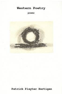 Patrick Playter Hartigan - Western Poetry, Häftad