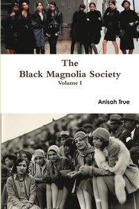 bokomslag The Black Magnolia Society