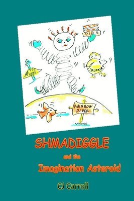 Shmadiggle and the Imagination Asteroid 1