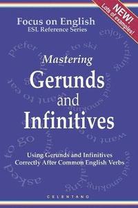 bokomslag English Gerunds and Infinitives for ESL Learners; Using Them Correctly After Common English Verbs