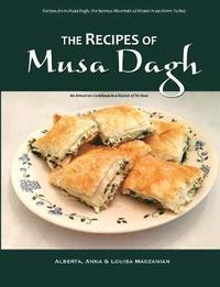 bokomslag The Recipes of Musa Dagh -- an Armenian Cookbook in a Dialect of Its Own