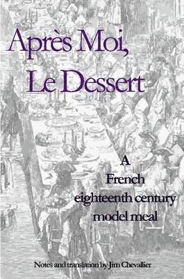 Jim Chevallier - Apres Moi, Le Dessert, Häftad. Tillgänglighet: Lägg i varukorg
