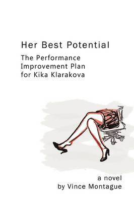 bokomslag Her Best Potential: The Performance Improvement Plan for Kika Klarakova