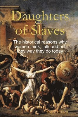 Frank Hilliard - Daughters of Slaves, Häftad