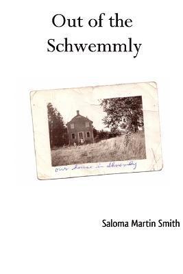 Out of the Schwemmly 1