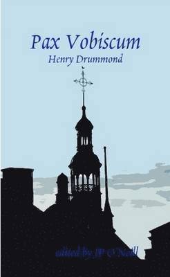 Henry Drummond - Pax Vobiscum, Häftad. Tillgänglighet: Lägg i varukorg