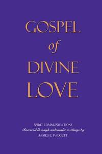bokomslag GOSPEL OF DIVINE LOVE - Revealed by Jesus