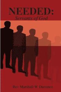 bokomslag NEEDED: Servants of God