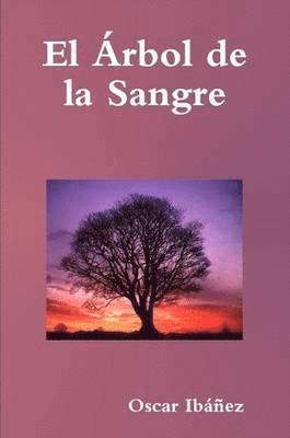 Oscar Ibanez - Rbol De La Sangre, Häftad