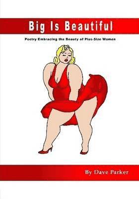 Dave Parker - Big Is Beautiful, Häftad