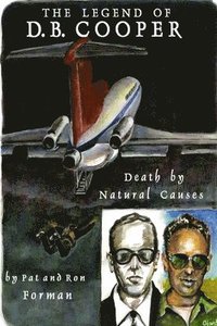 bokomslag Legend of D. B. Cooper - Death by Natural Causes