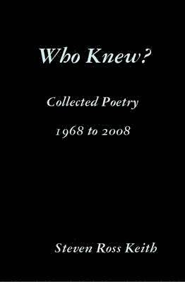 bokomslag Who Knew? Collected Poetry 1968 to 2008