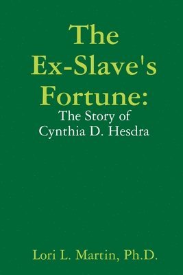 bokomslag The Ex-Slave's Fortune