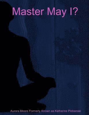 Master May I? 1
