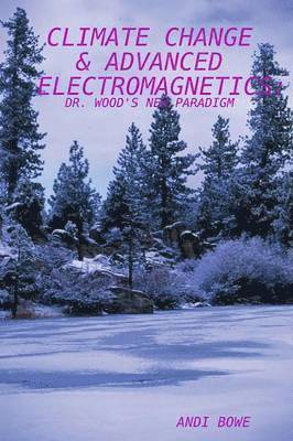 Climate Change & Advanced Electromagnetics 1