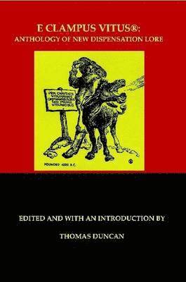 Thomas Duncan - E Clampus Vitus: Anthology of New Dispensation Lore, Häftad