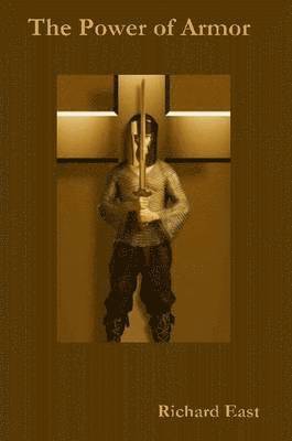 Richard East - Power Of Armor, Häftad