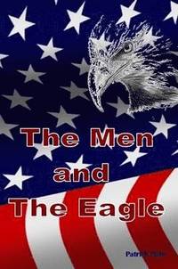 bokomslag The Men and the Eagle