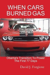 bokomslag WHEN CARS BURNED GAS The Series Volume One