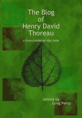 Greg Perry - Blog of Henry David Thoreau, Häftad