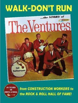 bokomslag Walk-Don't Run - The Story of The Ventures