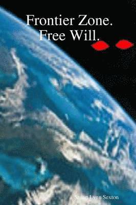 bokomslag Frontier Zone. Free Will.