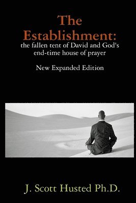 bokomslag Establishment: the Fallen Tent of David and God's End-time House of Prayer