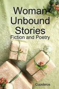 bokomslag Woman Unbound Stories