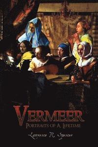 bokomslag Vermeer: Portraits of A Lifetime