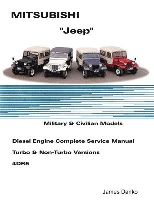 bokomslag Mistubishi "Jeep" Diesel English Service Manual 4DR5