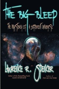 bokomslag The Big Bleep: The Mystery of A Different Universe