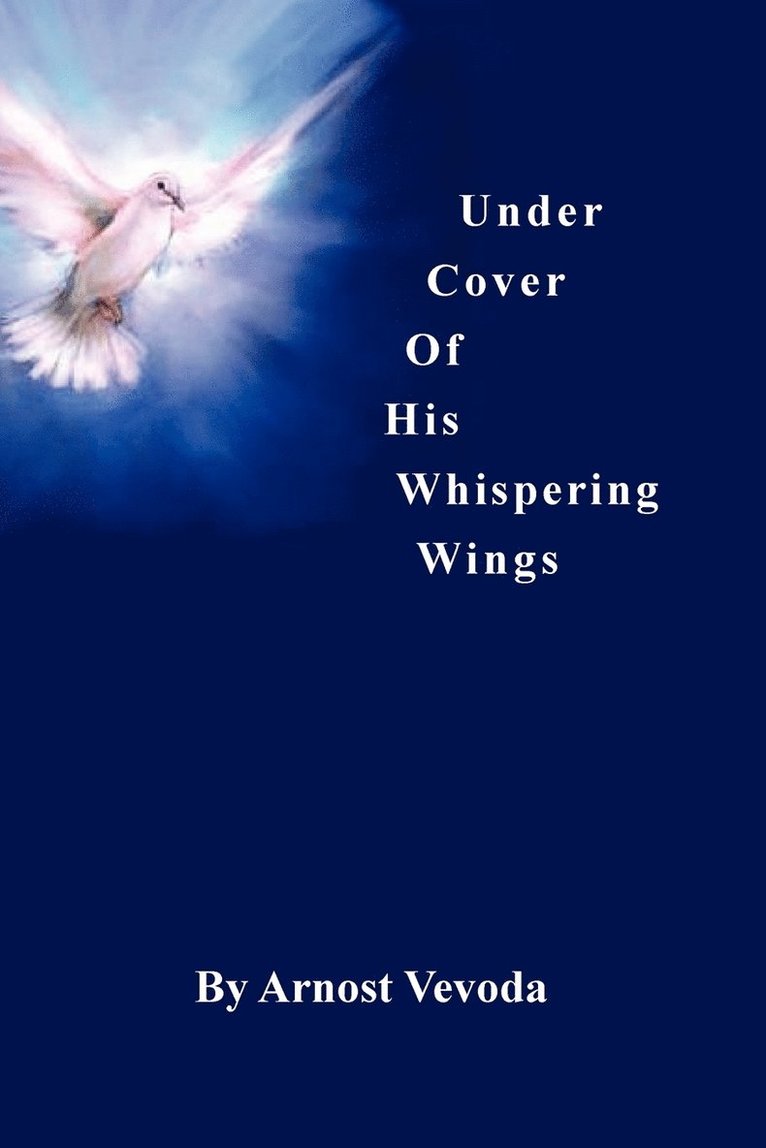 Under Cover of His Whispering Wings