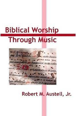 bokomslag Biblical Worship Through Music