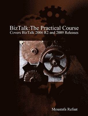 BizTalk: The Practical Course 1
