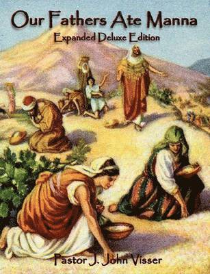 Our Fathers Ate Manna (Expanded Deluxe Edition)