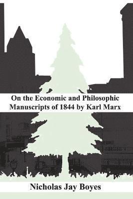 bokomslag on the Economic and Philosophic Manuscripts of 1844 by Karl Marx