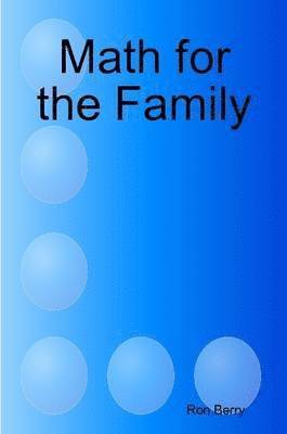 Ron Berry - Math for the Family, Häftad. Tillgänglighet: Lägg i varukorg