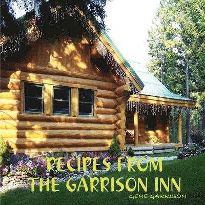 Recipes from the Garrison Inn 1