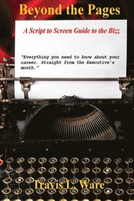 Author Travis Ware, Travis Ware - Beyond the Pages Vol. 1, Häftad