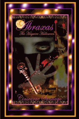 Abraxas: The Haywire Halloween 1