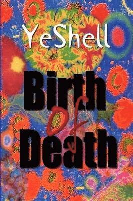 Birth of Death, 1st Ed. 1