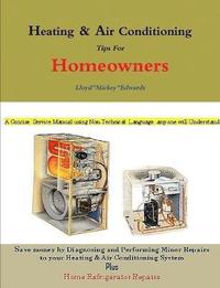 bokomslag Heating & Air Conditioning Tips for Homeowners