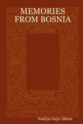 Memories from Bosnia