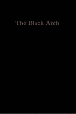 The Black Arch 1