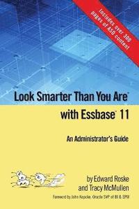 bokomslag Look Smarter Than You Are with Essbase 11: An Administrator's Guide