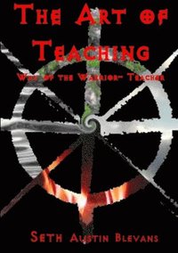 bokomslag Art of Teaching, Way of the Warrior-teacher