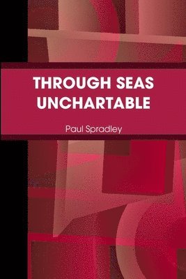 Through Seas Unchartable 1