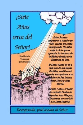 Siete Anos Cerca Del Senor 1