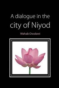 bokomslag A Dialogue in the City of Niyod